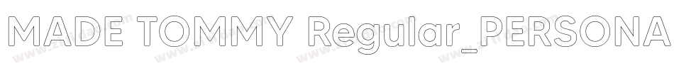 MADE TOMMY Regular_PERSONAL USE字体转换